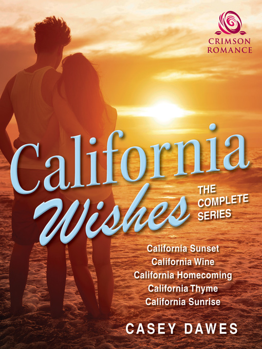 Title details for California Wishes by Casey Dawes - Available